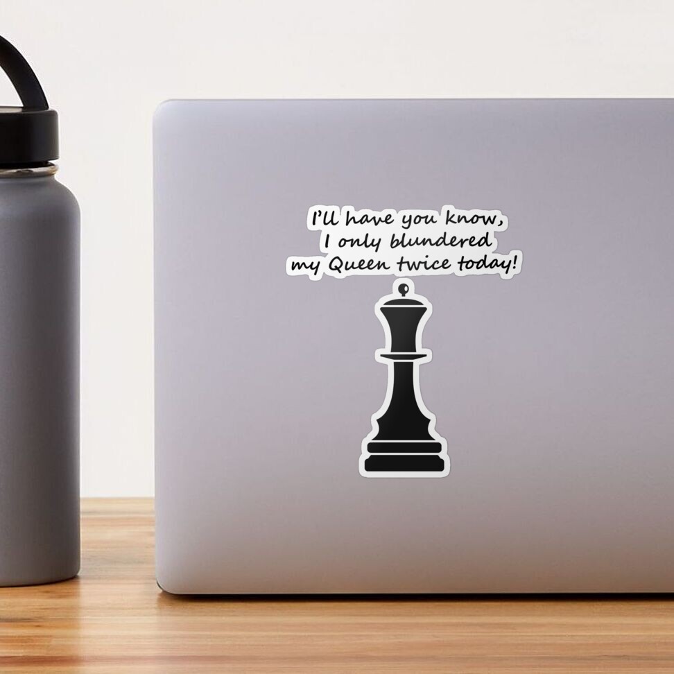 Queen's Blunder (every chess player's nightmare) | Sticker