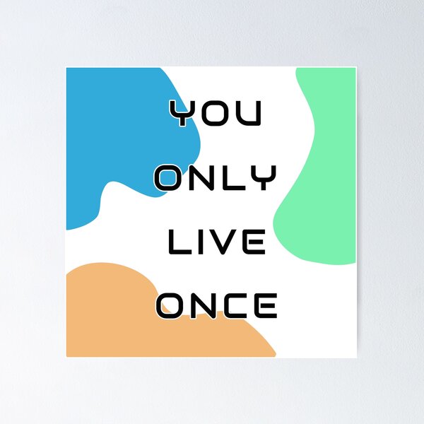 The Strokes You Only Live Once Posters for Sale