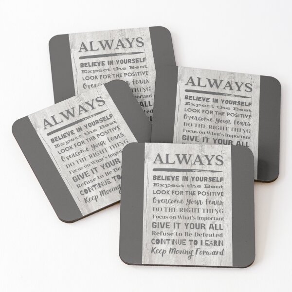 Item preview, ALWAYS - Believe, expect, positive, fears, focus, give, learn - Gray grey wood - motivational messages designed and sold by Art4Motivation.