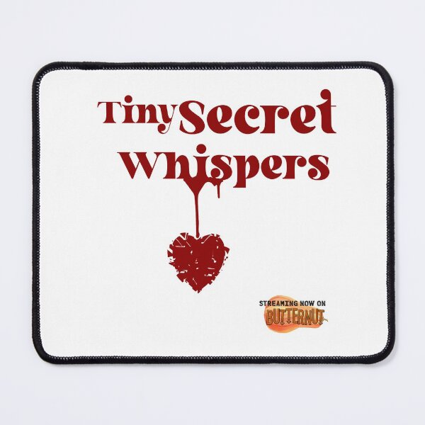 Item preview, TINY SECRET WHISPERS - ONLY ON BUTTERNUT STREAMING  designed and sold by Iskybibblle.