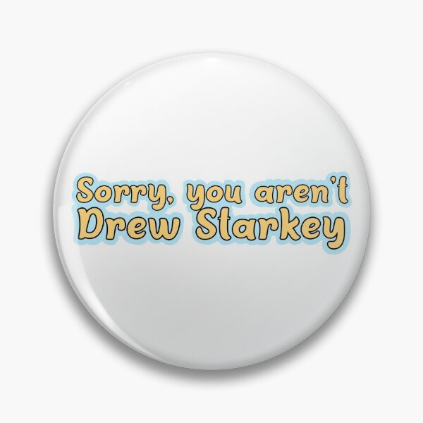 Item preview, Sorry, you aren't Drew Starkey designed and sold by Hannah-Hutch.