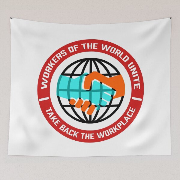Item preview, Workers of the world unite, take back the workplace designed and sold by RossDillon.
