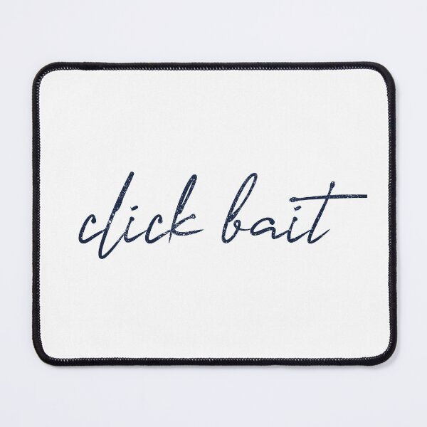 Item preview, Click Bait (distressed design) designed and sold by siggyspatsky.