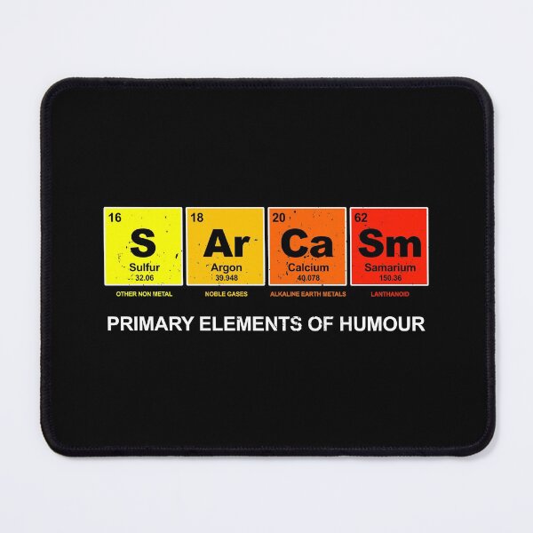 Item preview, Primary Elements of Humour SArCaSm (distressed design) designed and sold by siggyspatsky.