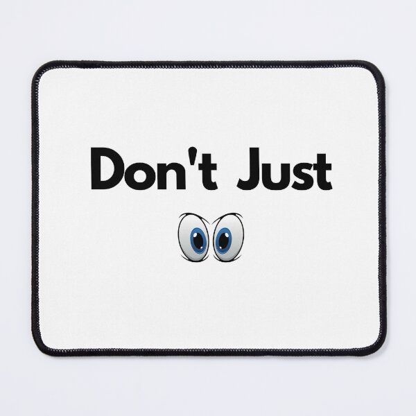 Item preview, Dont just stare designed and sold by akash72.