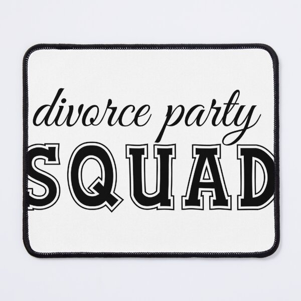 Item preview, Divorce Party Squad  designed and sold by roxy7388.