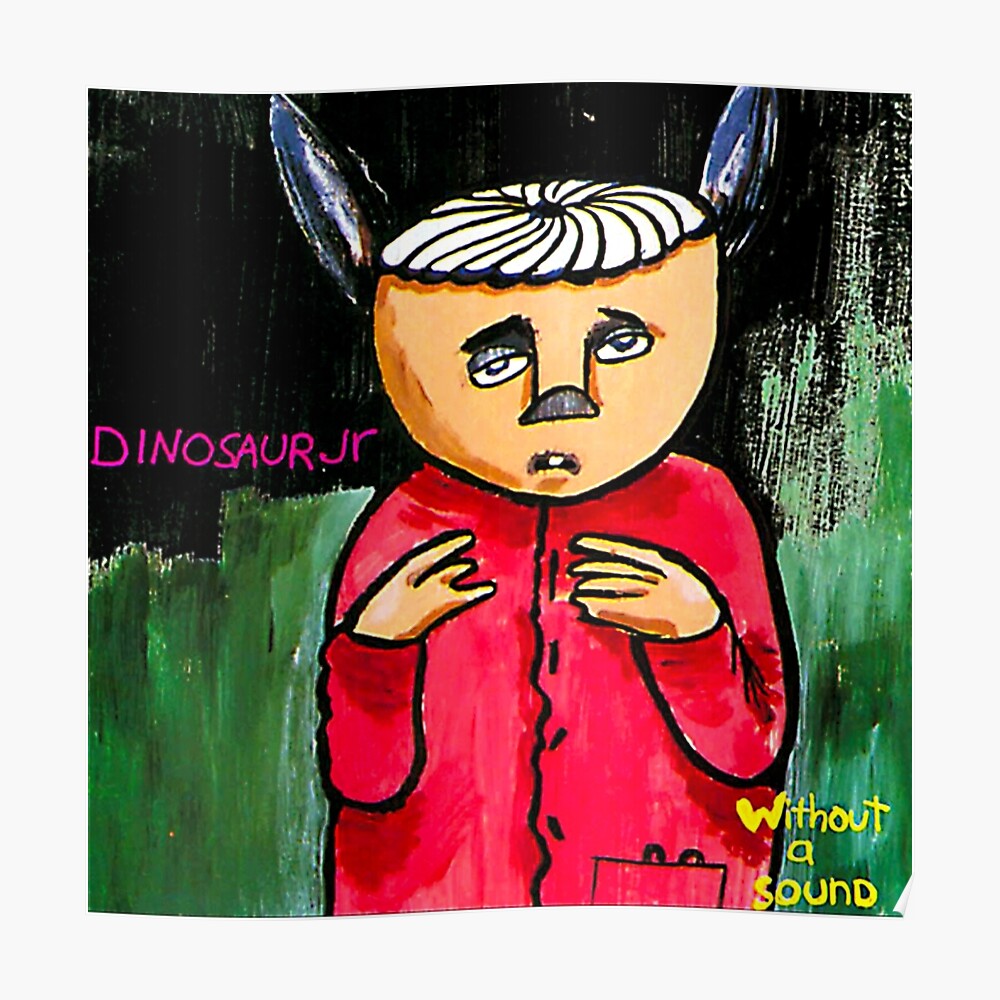 Dinosaur Jr Without A Sound Single Cover Boncu Art Print By Boncukiu9 Redbubble