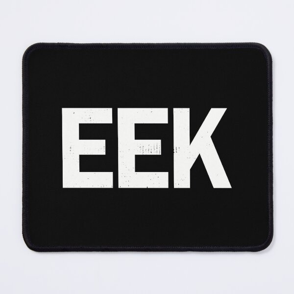 Item preview, EEK (distressed design) designed and sold by siggyspatsky.