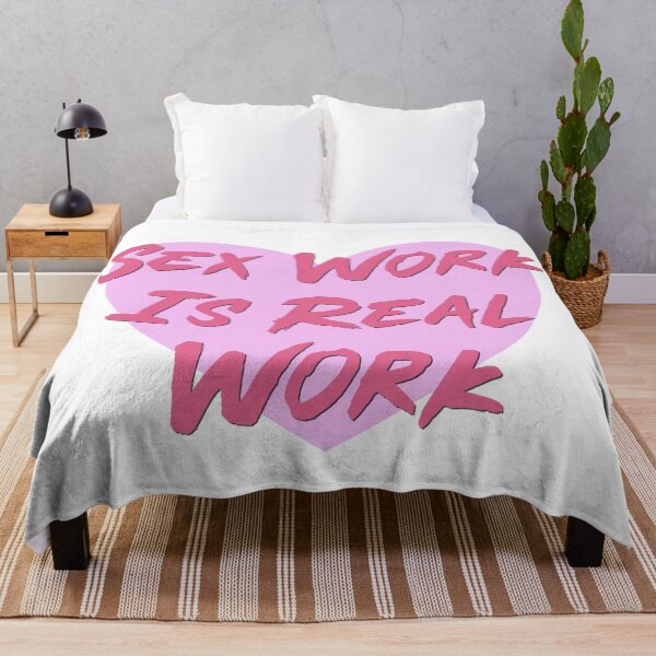 Item preview, Sex Work Is Real Work designed and sold by Picket Club.
