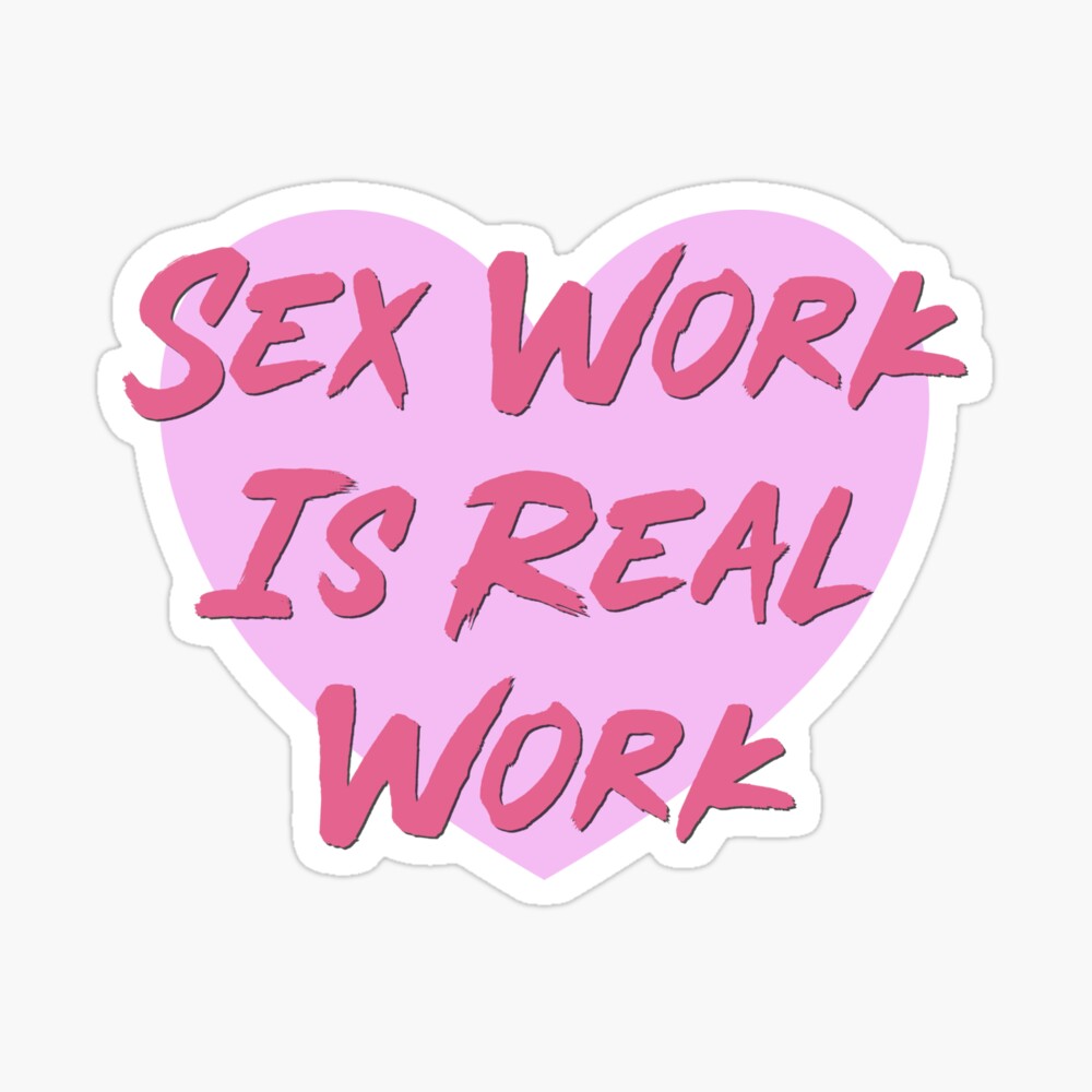 Sex Work Is Real Work | Poster