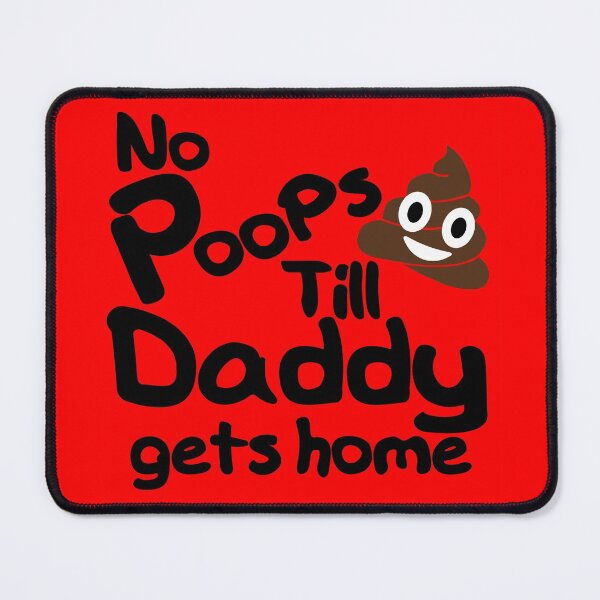 Item preview, No Poops till Daddy gets home - Funny Baby Parenting designed and sold by HogarthArts.