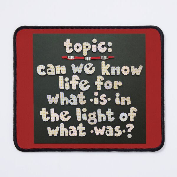 Item preview, Topic:  Can We Know Life designed and sold by prunellaparsnip.