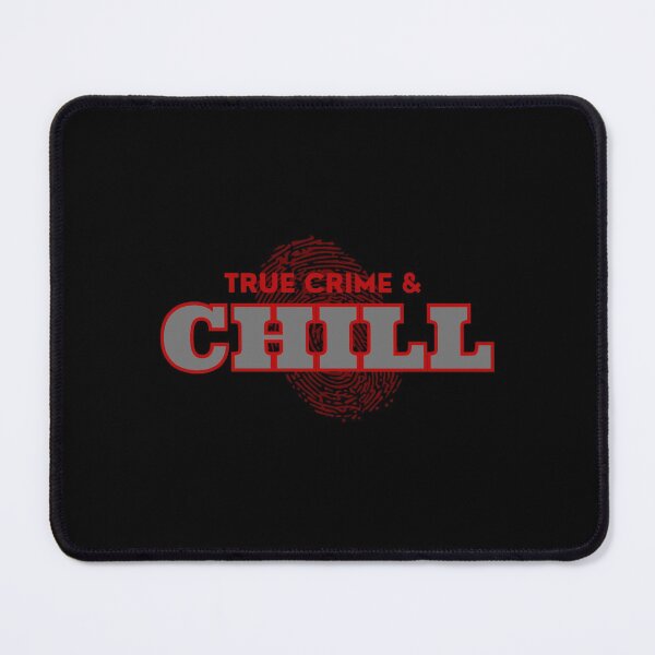 Item preview,  True Crime and Chill - true crime lover designed and sold by MotherOfBears.