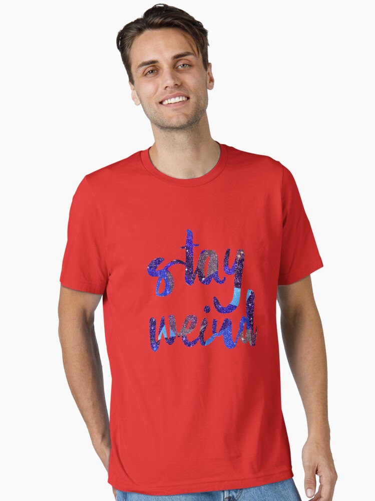Stay Weird Colorful Typography Art