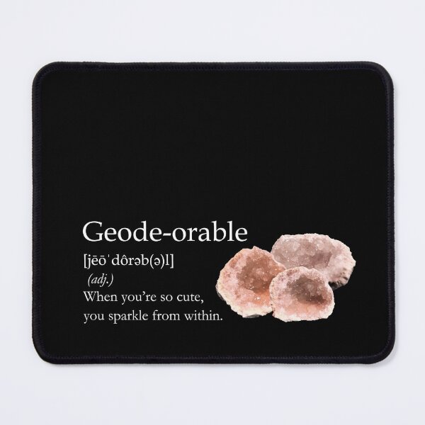 Item preview, Geode-orable - white type designed and sold by CJGrimes.