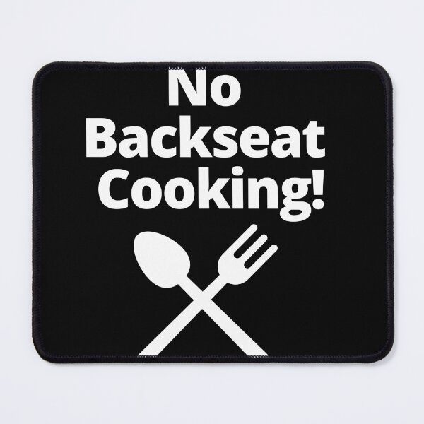 Item preview, No Backseat Cooking designed and sold by Midnight Sky Sundry.