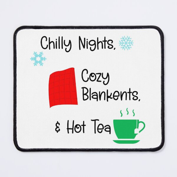 Item preview, Chilly Nights, Cozy Blankets, & Hot Tea designed and sold by Midnight Sky Sundry.