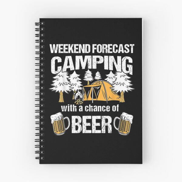 Item preview, Weekend Forecast Camping With A Chance Of Drinking designed and sold by patsa4.