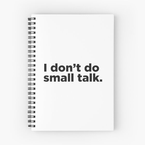 Item preview, I Don't Do Small Talk. designed and sold by Memefy.