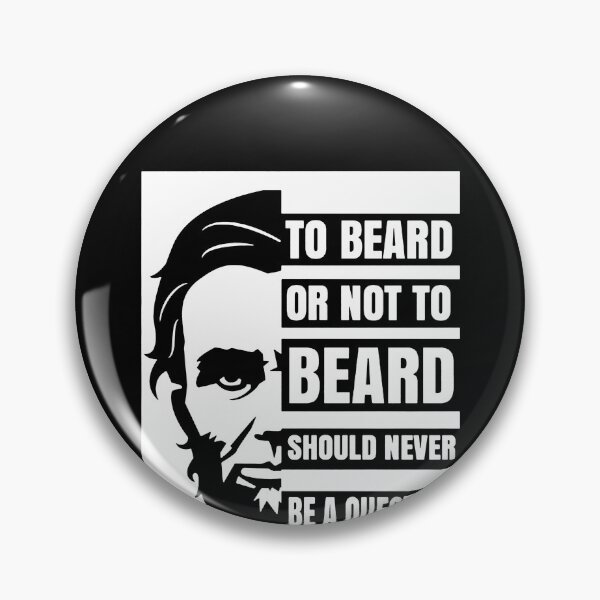 Item preview, To Beard Or Not To Beard Should Never Be A Question designed and sold by clickmostro.
