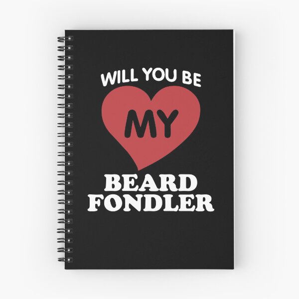 Item preview, Will You Be My Beard Fondler designed and sold by clickmostro.