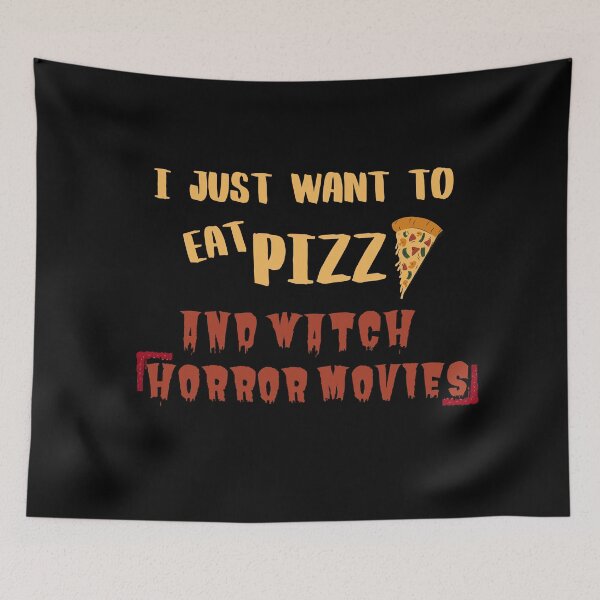 Item preview, I Want To Eat Pizza And Watch Horror Movies designed and sold by Quadghouls.