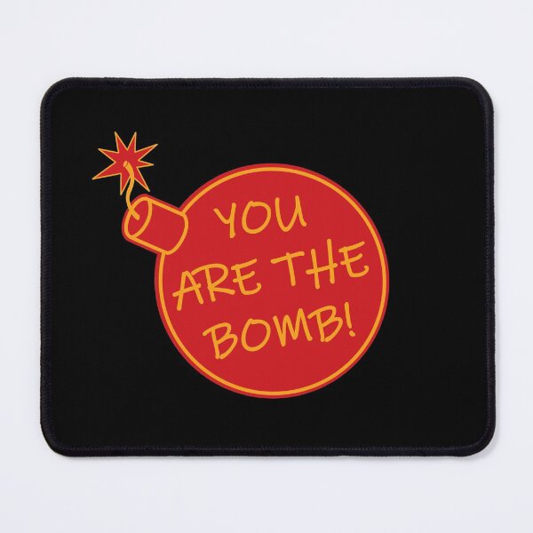 Item preview, You Are The Bomb! designed and sold by hockeng.
