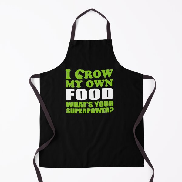 Item preview, I Grow My Own Food What's Your Superpower designed and sold by clickmostro.