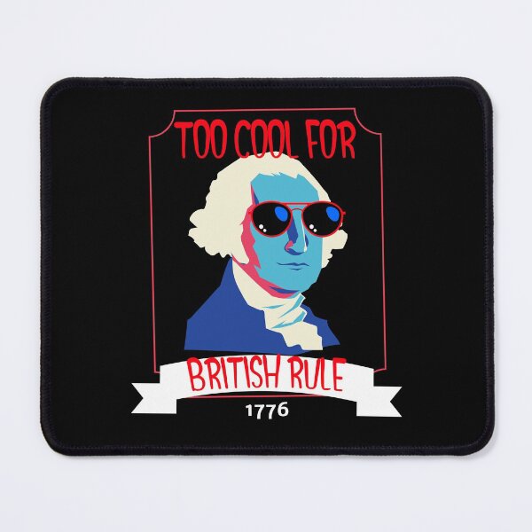 Item preview, Too Cool for British Rule designed and sold by Studioapartment.