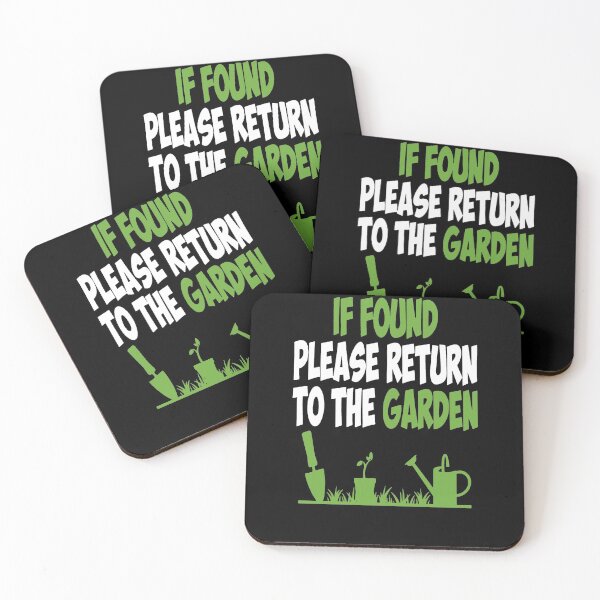 Item preview, If Found Please Return To The Garden designed and sold by clickmostro.