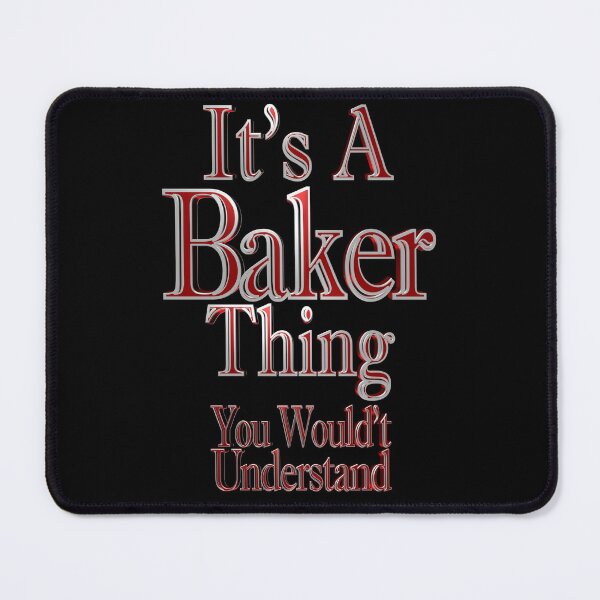 Item preview, It's A Baker Thing You Wouldn't Understand designed and sold by toddbrooney.