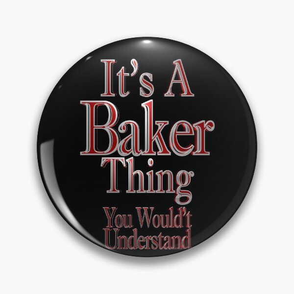 Item preview, It's A Baker Thing You Wouldn't Understand designed and sold by toddbrooney.