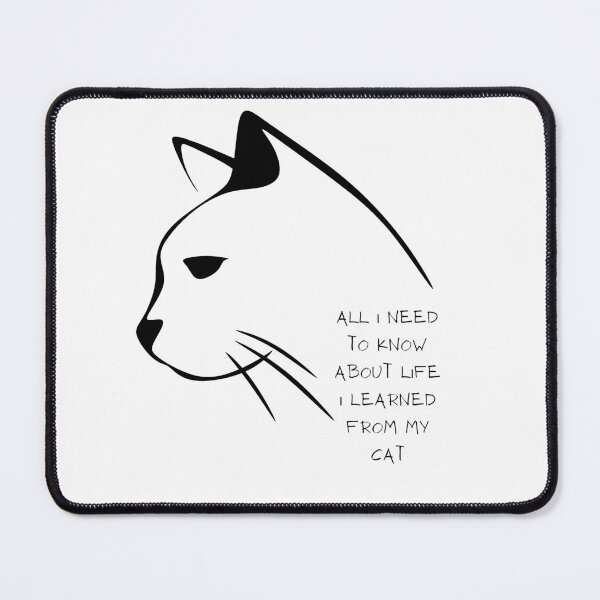 Item preview, All I Need To Know About Life I Learned From My Cat designed and sold by sucinatsangg.