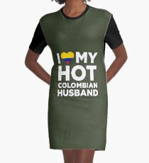 I Love My Hot Colombian Husband Graphic T-Shirt Dress