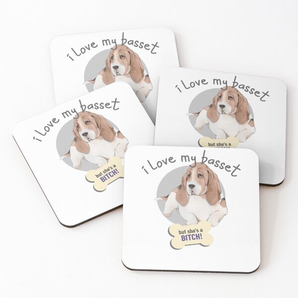 Item preview, That Bitch Of A Basset Hound, I Love! - Funny Dog Lover designed and sold by CrazyBichAsian.