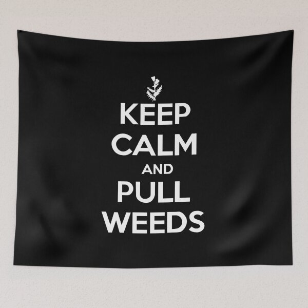 Item preview, Keep Calm And Pull Weeds designed and sold by clickmostro.