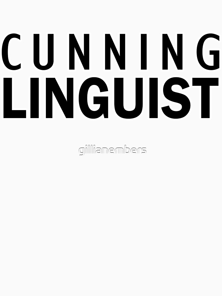 cunning-linguist-t-shirt-by-gillianembers-redbubble