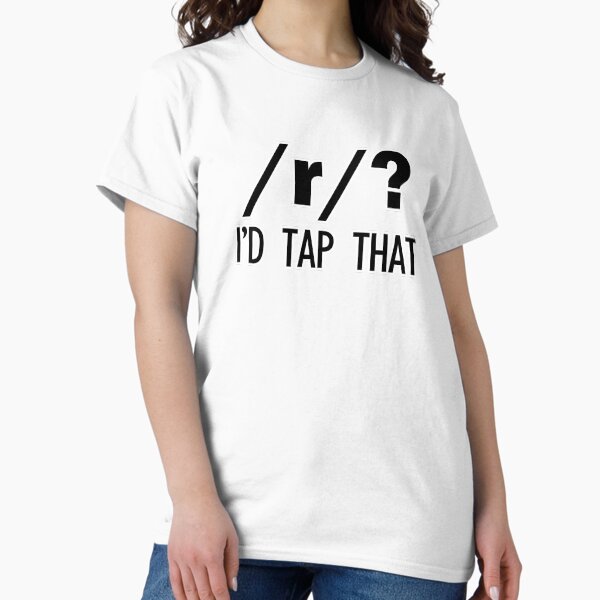 Item preview, /r/? I'd tap that | Linguistics designed and sold by gembers.