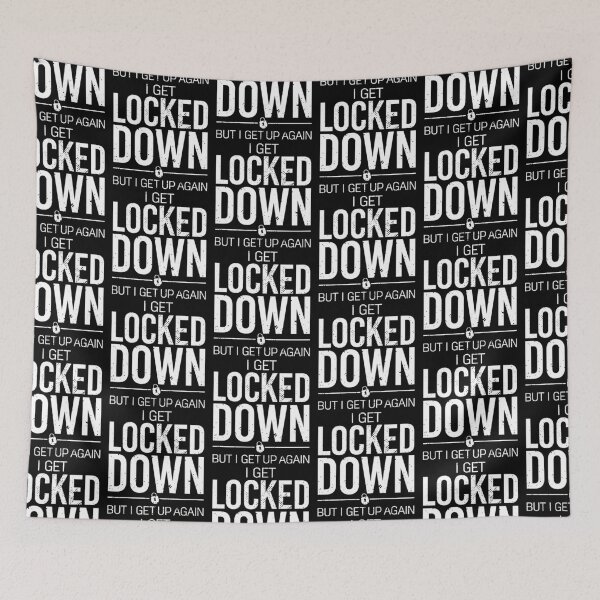 Item preview, i get locked down but i get up again portrait designed and sold by Bubsart78.
