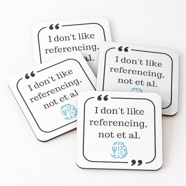 Item preview, I don't like referencing, not et al Joke Psychology Research designed and sold by MellowSphere.