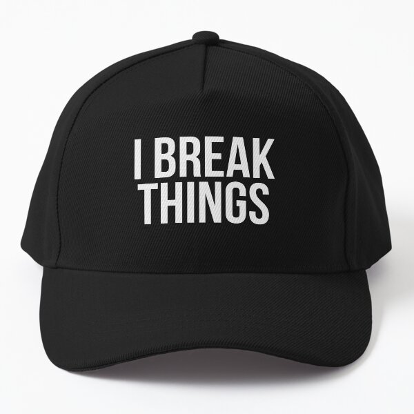 Item preview, I Break Things designed and sold by BigMovesHustler.
