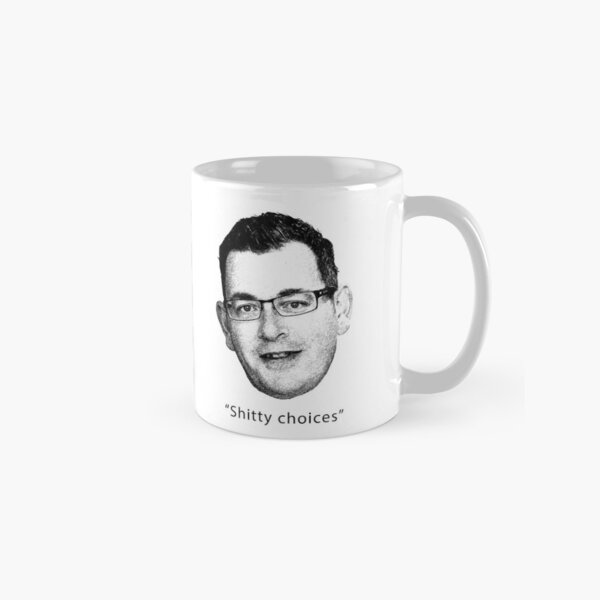Shitty Choices Classic Mug