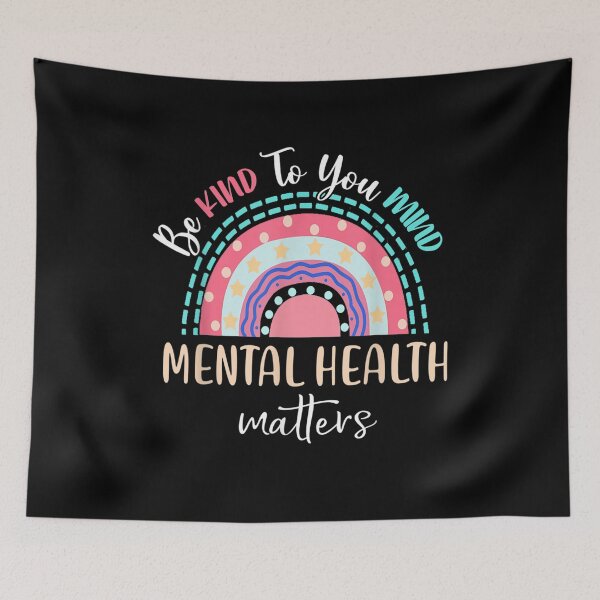 Item preview, Rainbow Be Kind To Your Mind Tal Health Matters designed and sold by nancyholly.