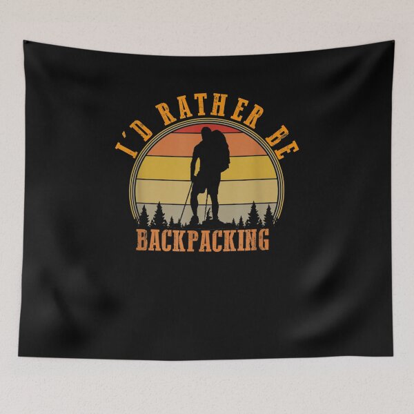 Item preview, I'd Rather Be Backpacking Hiking Camping Bushcraft Gift designed and sold by patsa4.