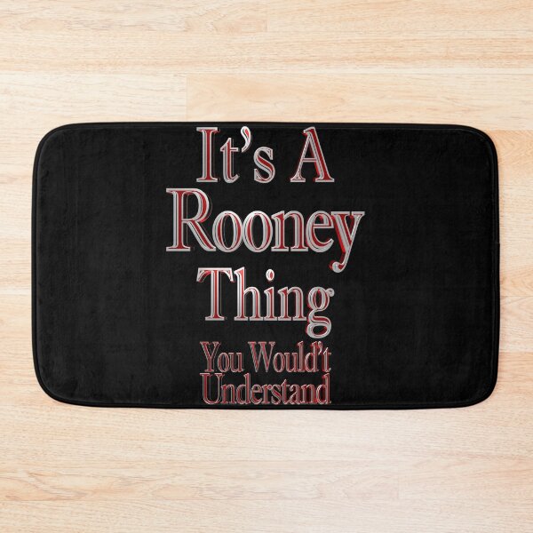 Item preview, It's A Rooney Thing You Wouldn't Understand designed and sold by toddbrooney.