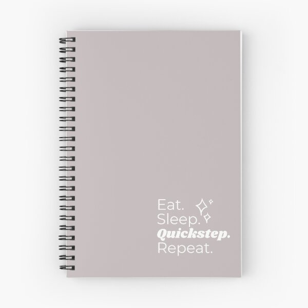 Item preview, Eat Sleep Quickstep Repeat designed and sold by HappyClover.