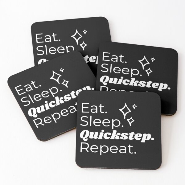 Item preview, Eat Sleep Quickstep Repeat designed and sold by HappyClover.