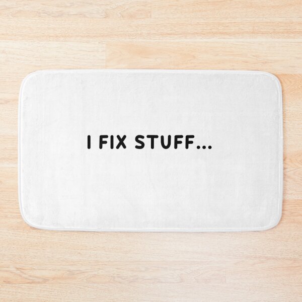 Item preview, I Fix Stuff designed and sold by rokojin.
