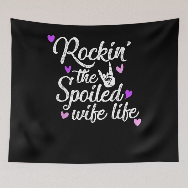 Item preview, Wife Gift From Hus Rocking The Spoiled Wife Life designed and sold by vivanbess.