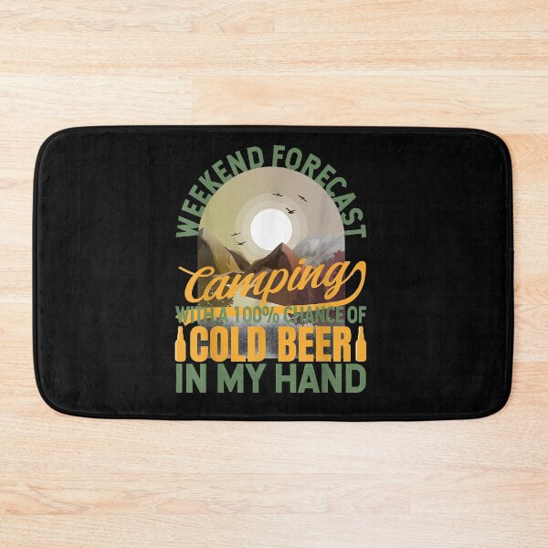 Item preview, Weekend Forecast Camping With A Chance Of Drinking Beer designed and sold by vivanbess.